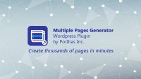 Create Multiple Pages or Posts in WordPress with Multiple Page Generator Plugin (MPG)