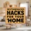 Wutawhacks Home Hacks: Simple Tricks for a Smarter and More Organized Home